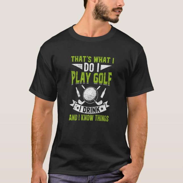 T-shirt C'est ce que je fais Golf Golfers (Devant)