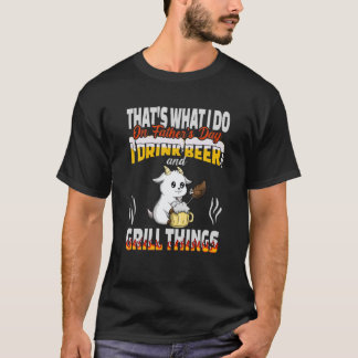 T-shirt C'est ce que je fais Je bois de la bière et des ch