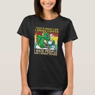 T-shirt C'est ce que je fais Je bois du café Je déteste le