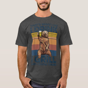 T-shirt C'est ce que je fais je bois je grill et je sais d