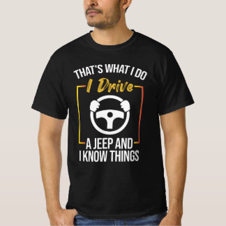 T-shirt C'est ce que je fais je conduis une Jeep et je sai
