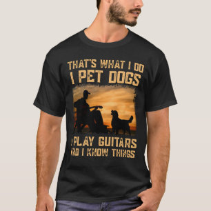 T-shirt C'est ce que je fais, je fais des chiens de compag