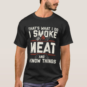 T-shirt C'est ce que je fais je fume de la viande je sais