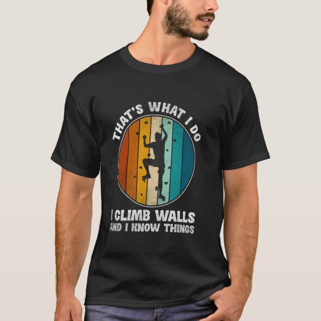 T-shirt C'est ce que je fais je grimpe aux murs (Devant)