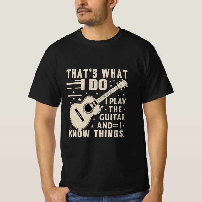 T-shirt C'est ce que je fais je joue des cadeaux de guitar (Devant)