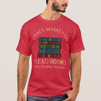 T-shirt C'Est Ce Que Je Fais Je Lis Des Livres Et Je Conna