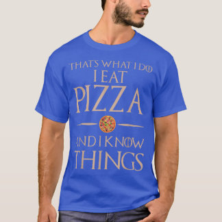 T-shirt C'est ce que je fais Je mange et sais des choses -