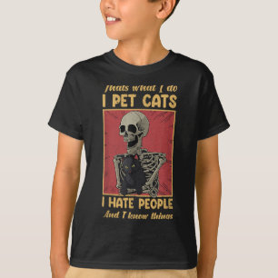 T-shirt C'Est Ce Que Je Fais Je Pet Chats Je Déteste Les G