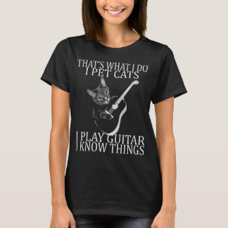 T-shirt C'Est Ce Que Je Fais Je Pet Chats Je Joue De La Gu