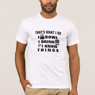 T-shirt C'est ce que je fais Maillot de bowling - Drôle Te
