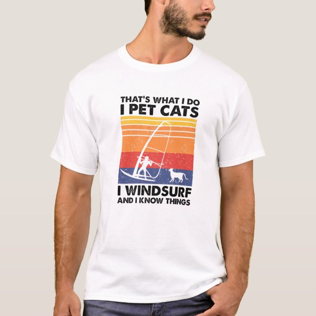 T-shirt C'est ce que je fais Pet Cats I Windsurf (Devant)