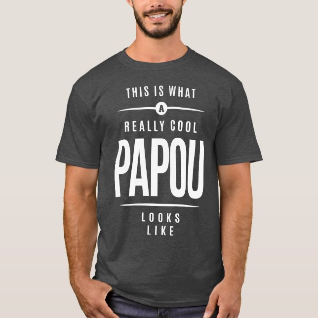 T-shirt C'est ce que Papou, un vrai Cool (Devant)