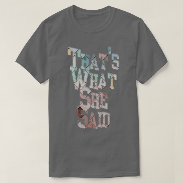 T-shirt C'Est Ce Qu'Elle A Dit (Design devant)