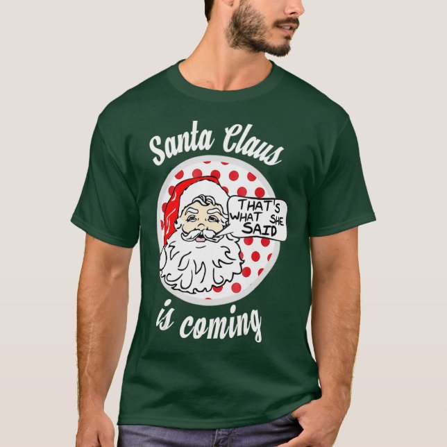 T-shirt C'Est Ce Qu'Elle A Dit Au Père Noël (Devant)