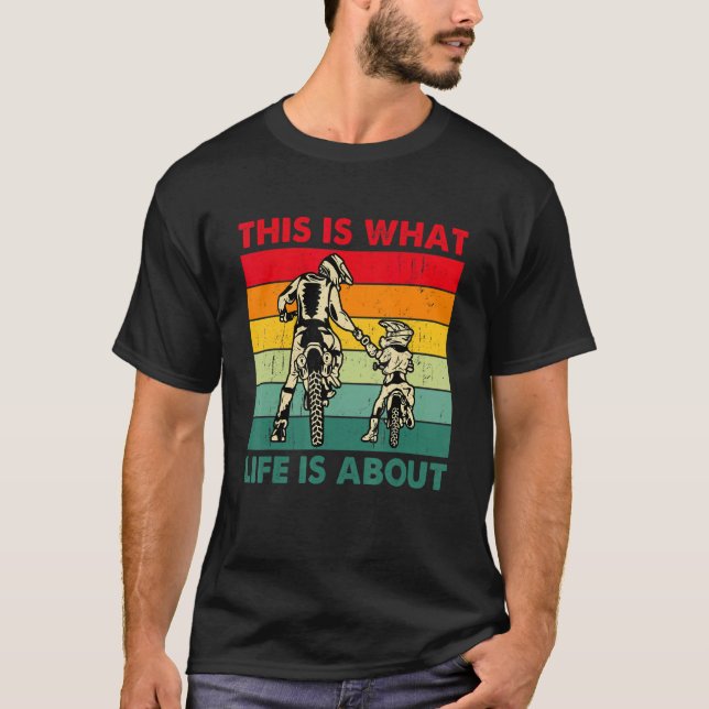 T-shirt C'Est Ce Qu'Est La Vie À Propos De La Fête Des Pèr (Devant)