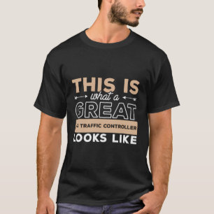 T-shirt C'Est Ce Qu'Est Un Grand Contrôleur De La Circulat
