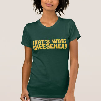 T-shirt C'est ce qui Cheesehead
