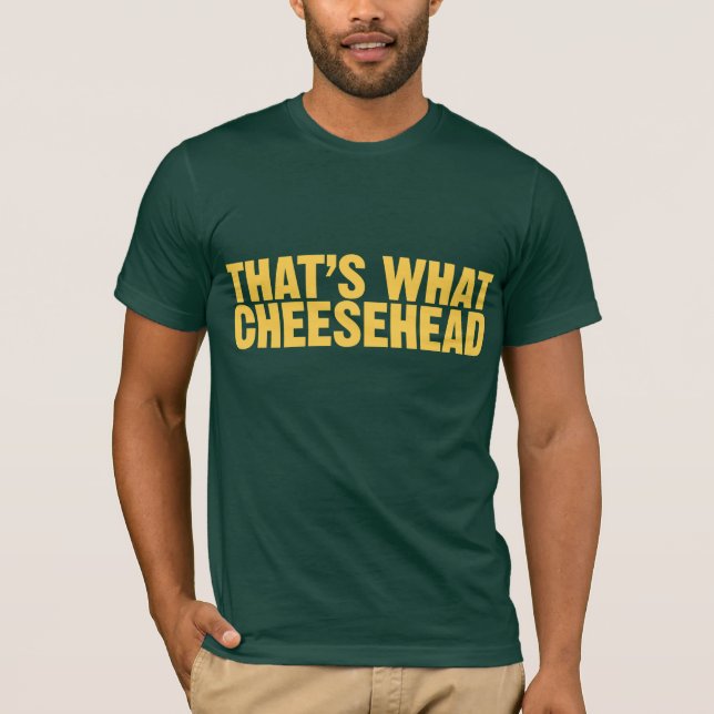 T-shirt C'est ce qui Cheesehead (Devant)