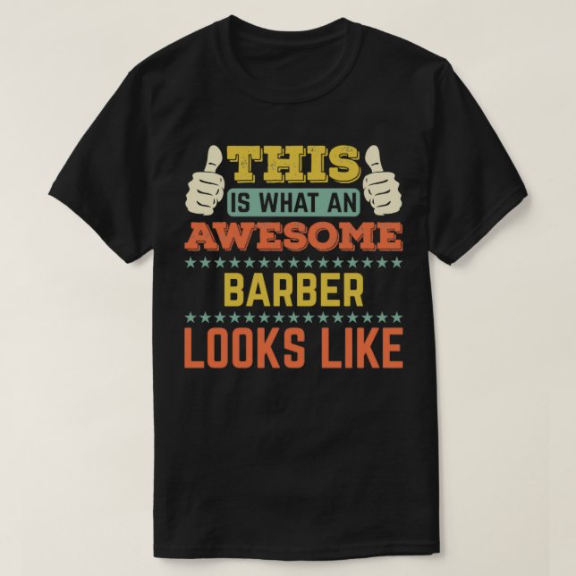 T-shirt C'Est Ce Qu'Un Barbier Impressionnant Ressemble À  (Design devant)