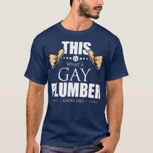 T-shirt C'est ce qu'un plombier gay ressemble à une fierté