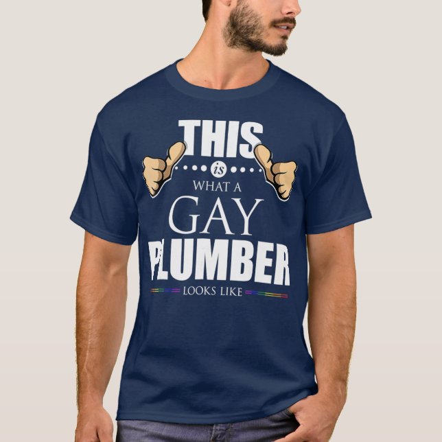 T-shirt C'est ce qu'un plombier gay ressemble à une fierté (Devant)