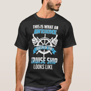 T-shirt C'Est Ce Qu'Une Superbe Reine Du Bateau De Croisiè