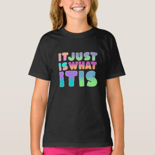 T-shirt C'est comme ça, ce que c'est Citation drôle