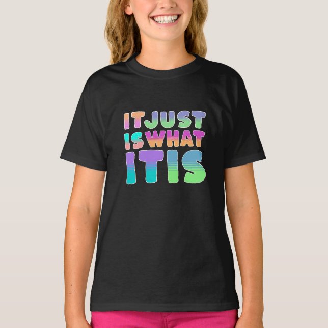 T-shirt C'est comme ça, ce que c'est | Citation drôle (Devant)