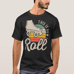 T-shirt C'Est Comme Ça Que J'Ai Roulé Patinage Rétro Patin