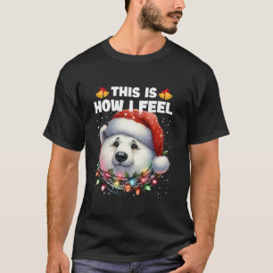 T-shirt C'Est Comme Ça Que Je Me Sens Drôle Ours Polaire L