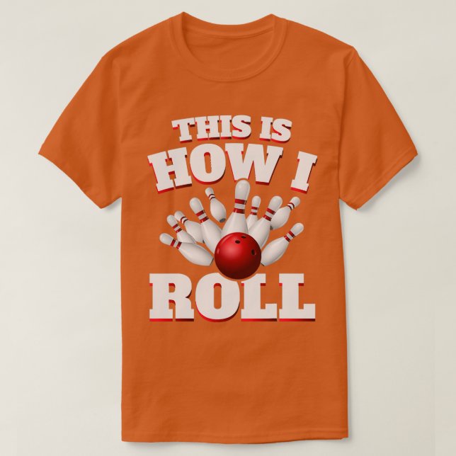 T-shirt C'Est Comme Ça Que Je Passe Le Bowling T (Design devant)