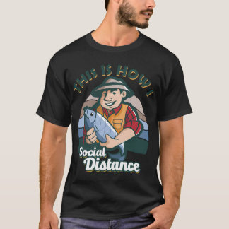 T-shirt C'est comme ça que je pêche à distance en respecta