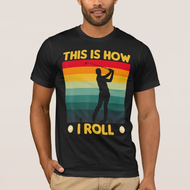 T-shirt C'Est Comme Ça Que Je Pousse Golf Cart Golfing (Devant)