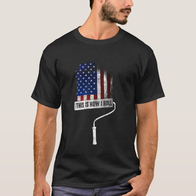 T-shirt C'Est Comme Ça Que Je Roll Peintre Us Drapeau Arti (Devant)