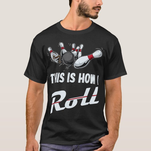 T-shirt C'Est Comme Ça Que Je Roulais Fun Bowling Team Men (Devant)