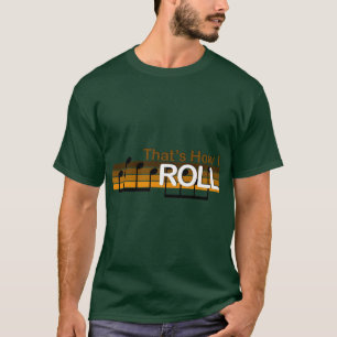 T-shirt C'est comme ça que je roule