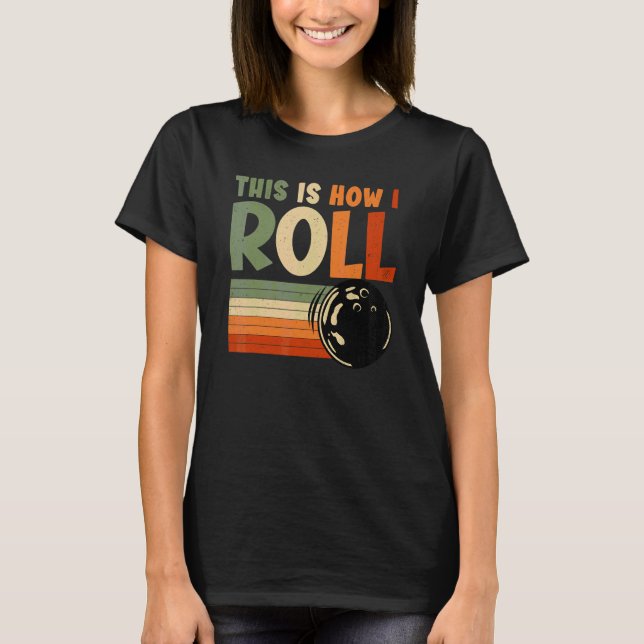 T-shirt C'est comme ça que je roule  Bowling (Devant)