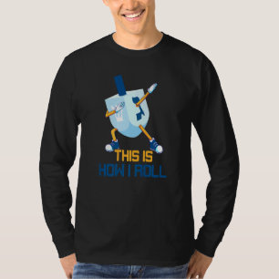 T-shirt C'Est Comme Ça Que Je Roule Dabbing Dreidel Menora