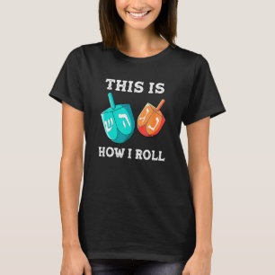 T-shirt C'est Comme Ça Que Je Roule Dreidel Chanukah Juif