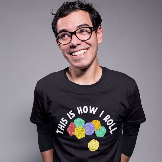 T-shirt C'est comme ça que je roule Funny RPG Jeu Dice (Créateur téléchargé)