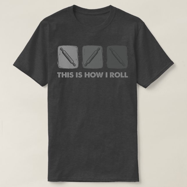 T-shirt C'Est Comme Ça Que Je Roule, Le Pain Baking (Design devant)