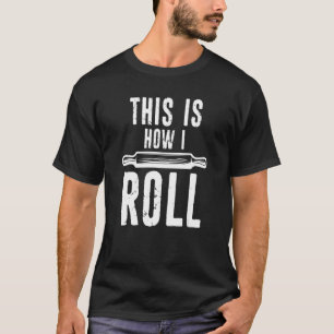 T-shirt C'Est Comme Ça Que Je Roule Le Pin Rolling Distres