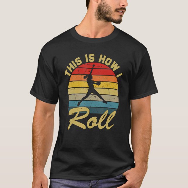 T-shirt C'Est Comme Ça Que Je Roule Les Filles De Softball (Devant)