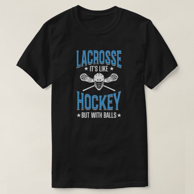 T-shirt C'Est Comme Le Hockey Mais Avec Balls Lacrosse Pla (Design devant)