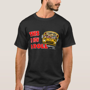 T-shirt C'est comment je roule - autobus scolaire