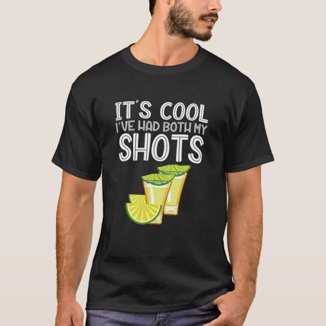 T-shirt C'est Cool J'ai eu les deux mes coups Tequila (Devant)