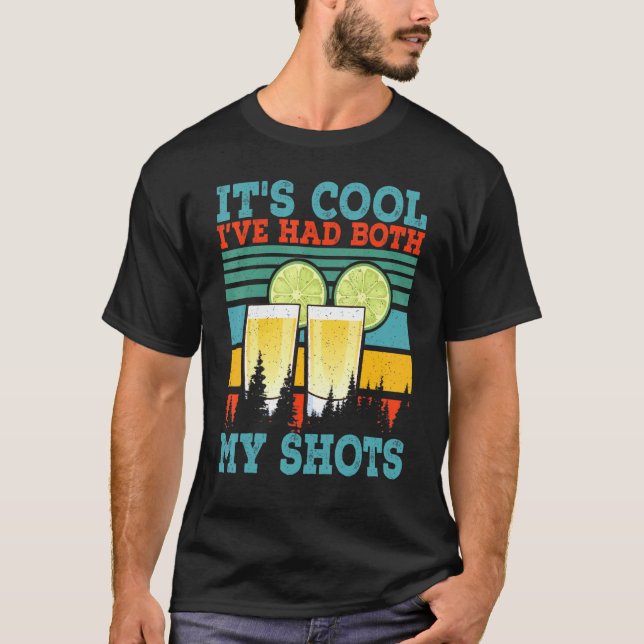T-shirt C'est Cool J'ai Eu Mes Deux Shots Tequila  2 (Devant)