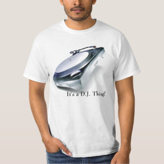 T-shirt C'est D.J. Thing !