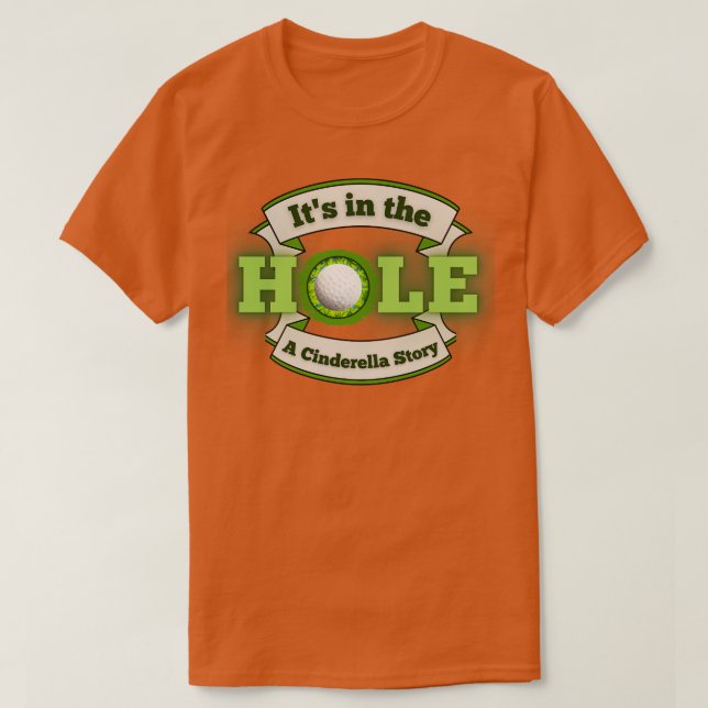 T-shirt C'est dans le trou une histoire (Design devant)