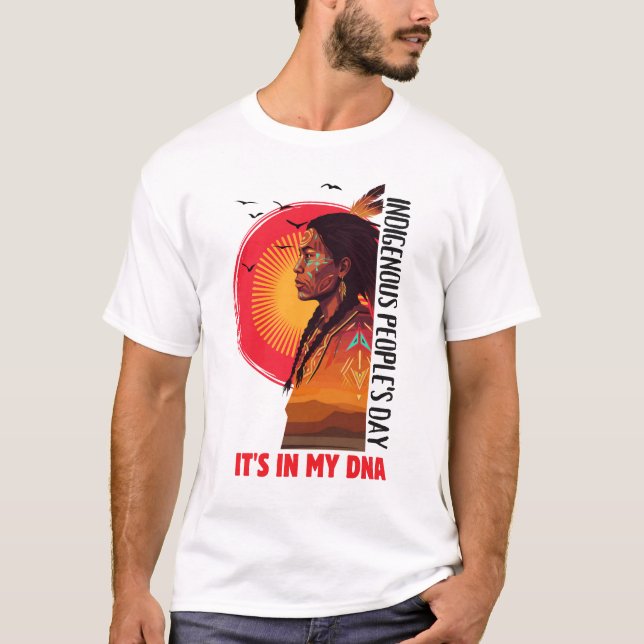 T-shirt C'est Dans Mon ADN Journée Des Peuples Autochtones (Devant)